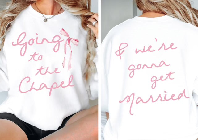 Going To The Chapel Front & Back