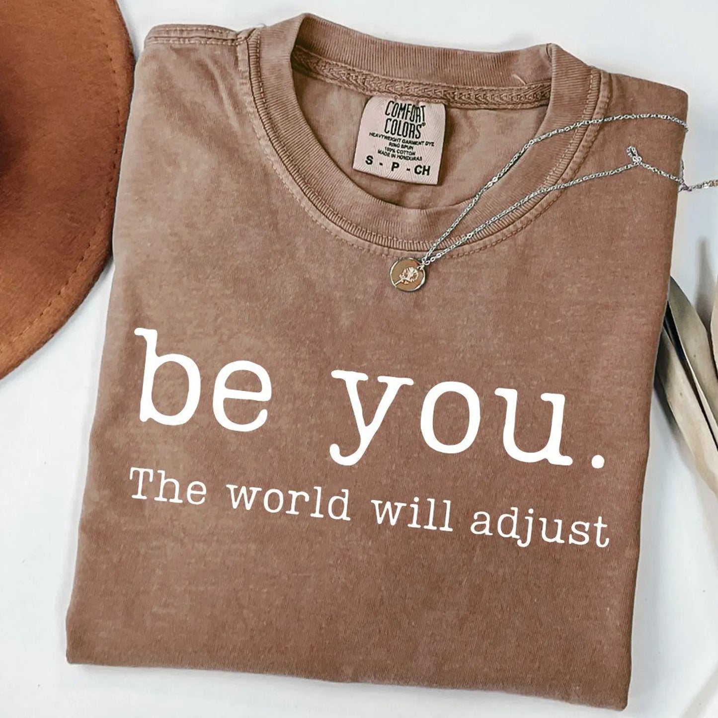 Be You - The World Will Adjust