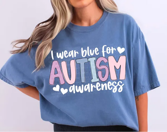 I Wear Blue For Autism Awareness