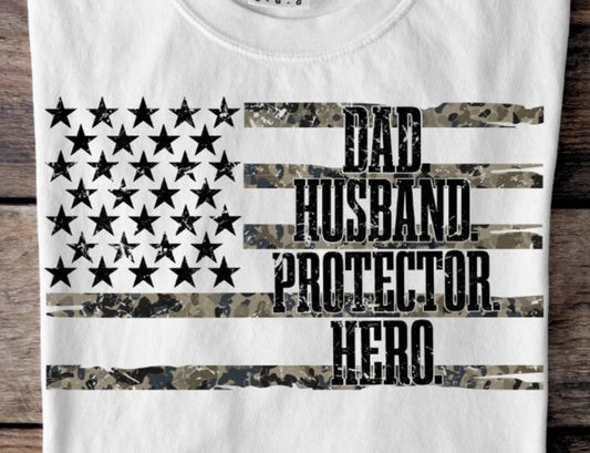 Dad, Husband, Protector, Hero